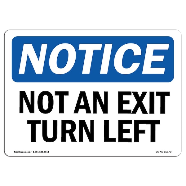 Safety Sign, OSHA Notice, 3.5" Height, Not An Exit Turn Left Sign, Landscape, 10PK